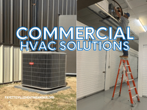Fayetteville Heating and Air Commercial HVAC installation