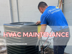 The importance of HVAC maintenance in Fayetteville NC