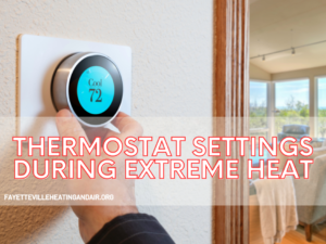 Thermostat Settings During Extreme Heat