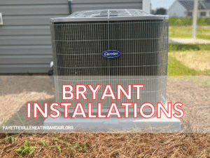 Fayetteville NC Bryant Installations